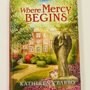 NEW Guideposts Where Mercy Begins By  Kathleen Y'Barbo